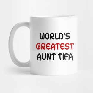 World's Greatest Aunt Tifa Mug